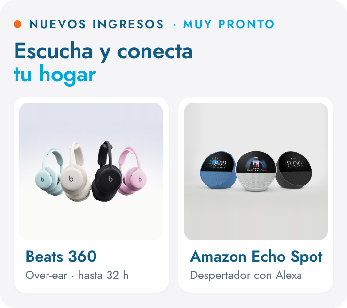 Nuevos ingresos, muy pronto: Beats 360, audífonos over-ear con hasta 32 h de batería, y Amazon Echo Spot, despertador inteligente con Alexa.